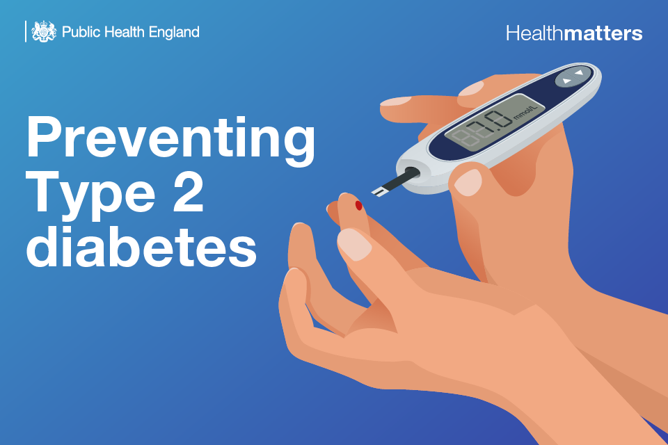 Health Matters Preventing Type 2 Diabetes Public Health Matters
